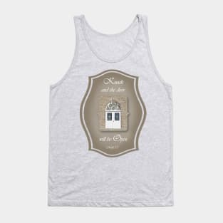 Knock and the door will be Open. Tank Top